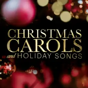 Christmas Carols and Holiday Songs