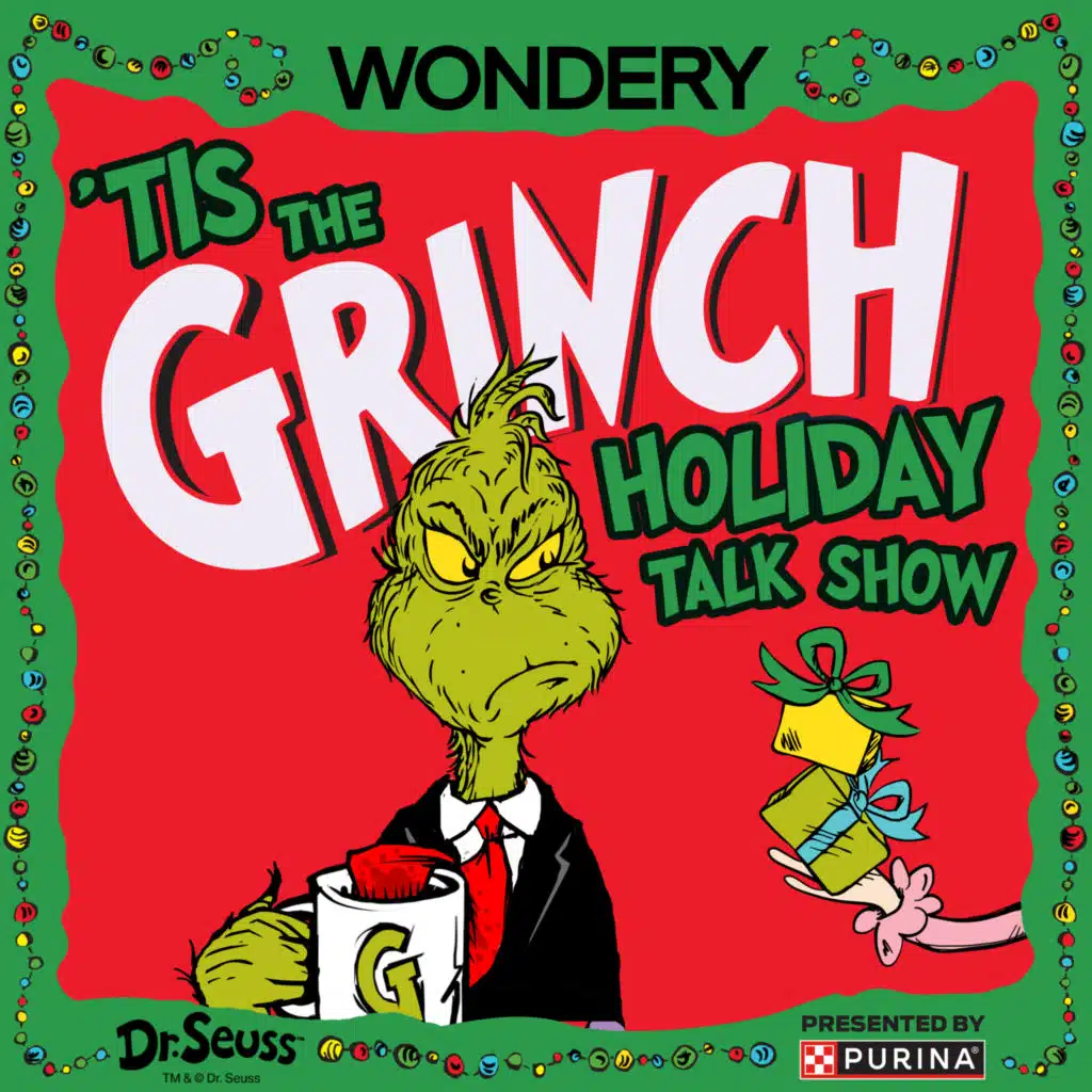 Introducing: 'Tis The Grinch Holiday Podcast