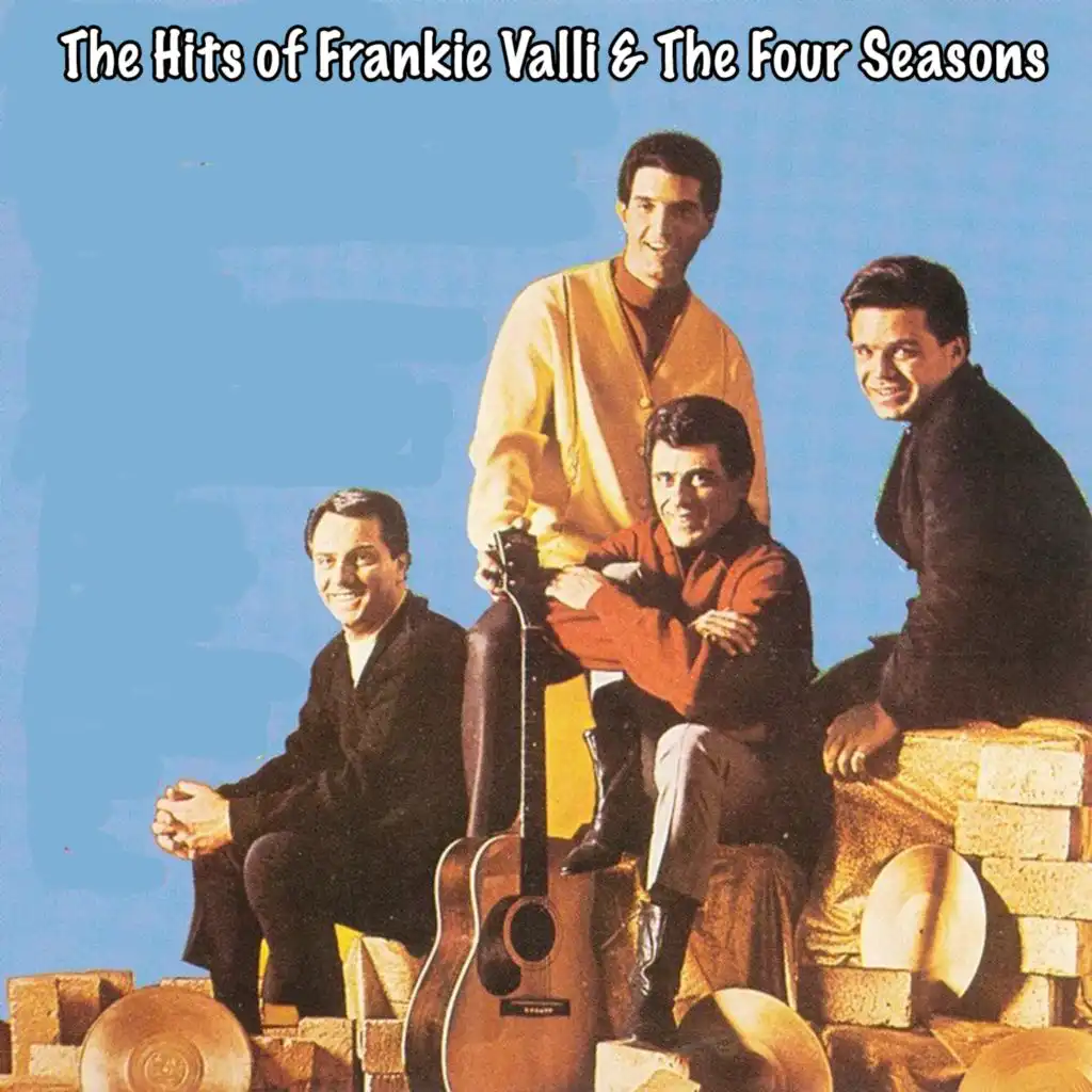 The Hits of Frankie Valli & The Four Seasons