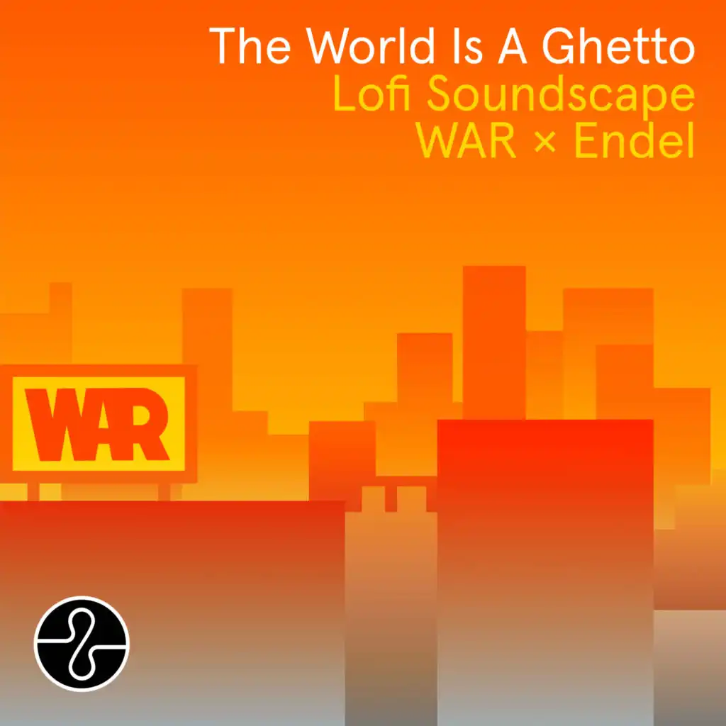 The World is a Ghetto (Lofi 1) [Soundscape]