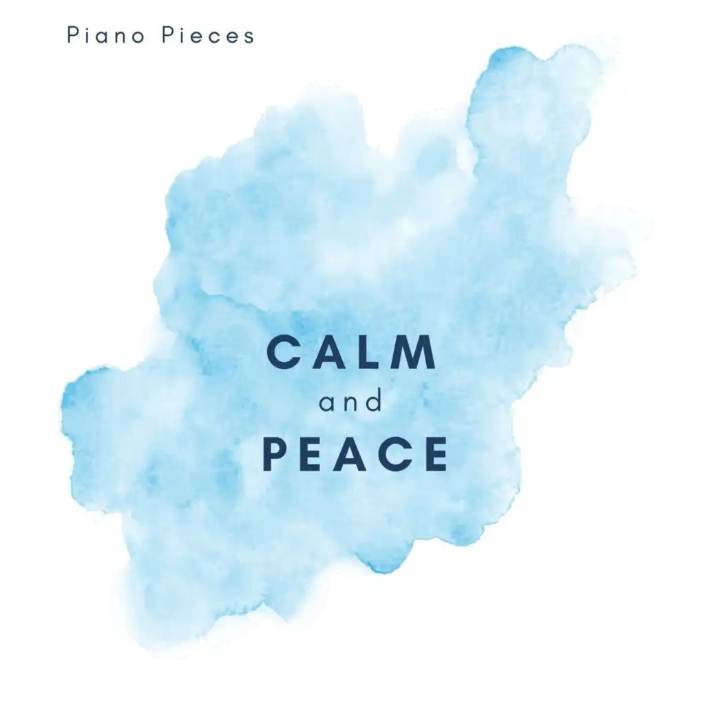 Calm and Peace - Piano Pieces