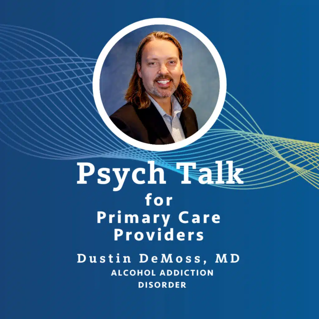 Dr. Dustin DeMoss Talks about Alcohol Addiction