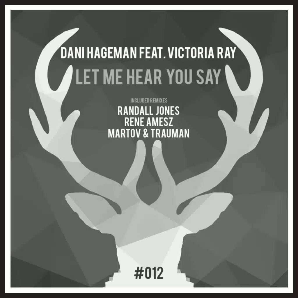 Let Me Hear You Say (Rene Amesz Rework)