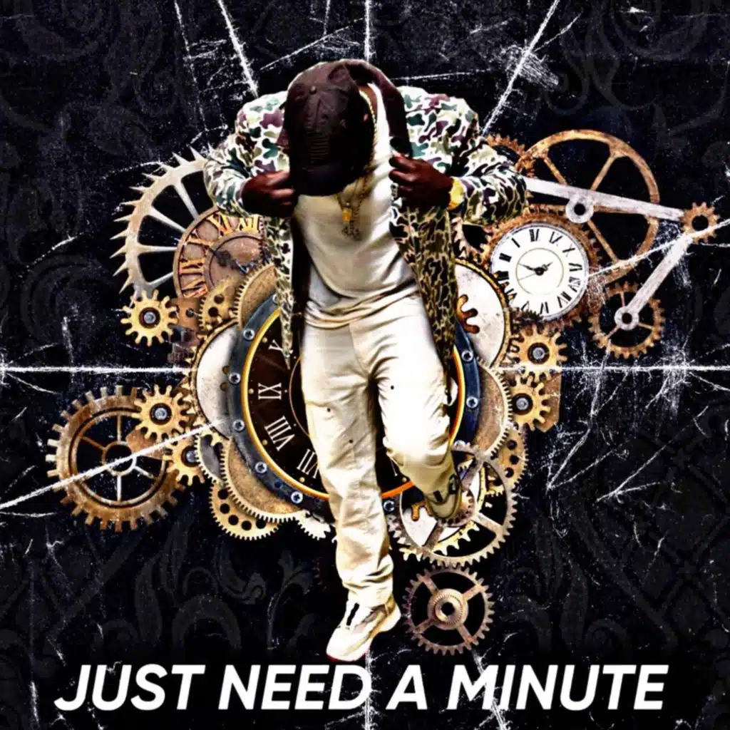 Just Need a Minute