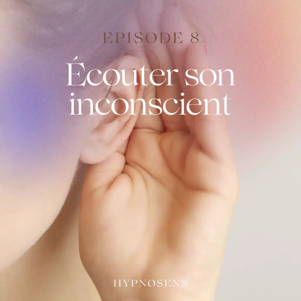Auto-Hypnose pour écouter son inconscient et avoir des vraies réponses