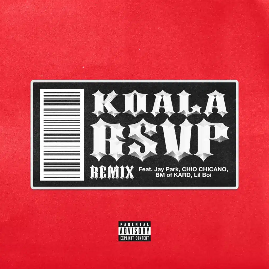 RSVP (Remix) [feat. Jay Park, CHIO CHICANO, BM of KARD & Lil Boi]