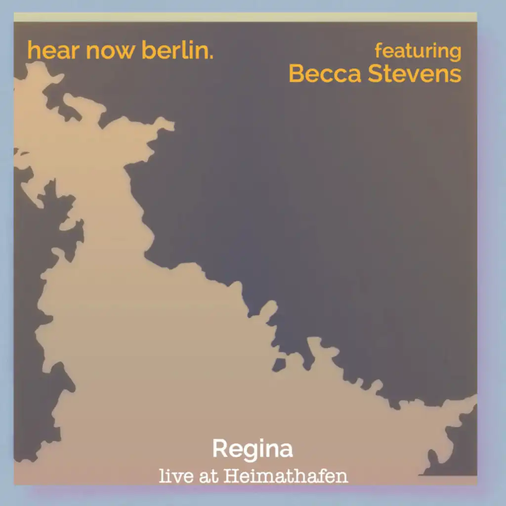 Regina (Live at Heimathafen, Berlin)