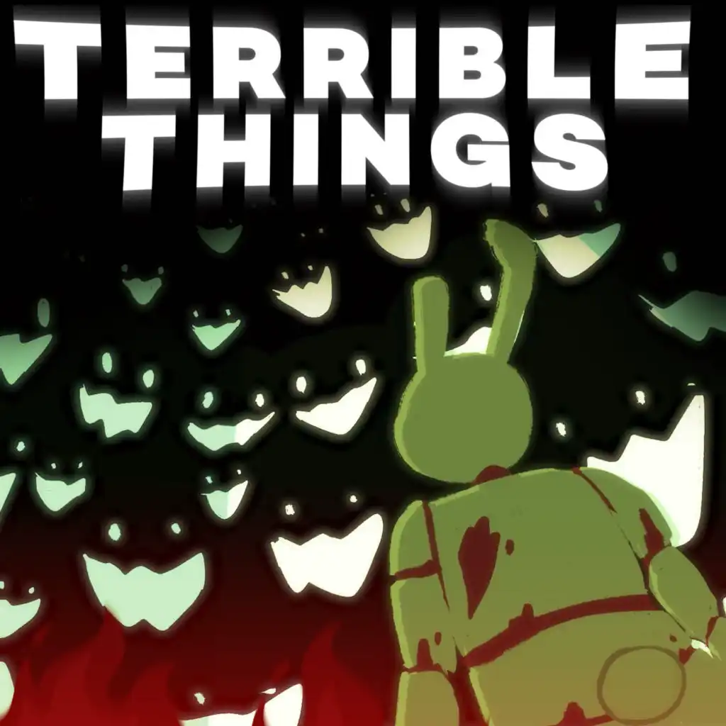 TERRIBLE THINGS (Instrumental)