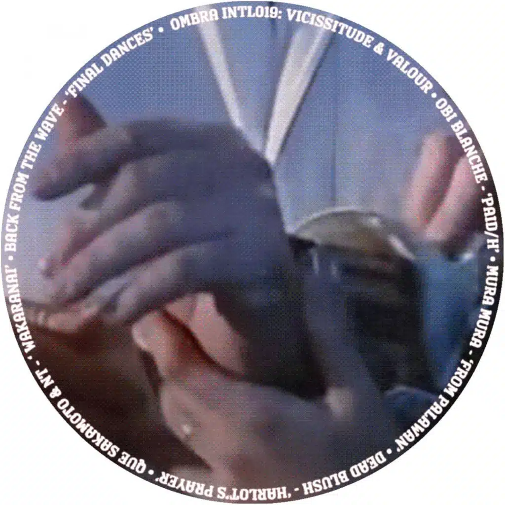 Ombra Intl 019: Vicissitude & Valour