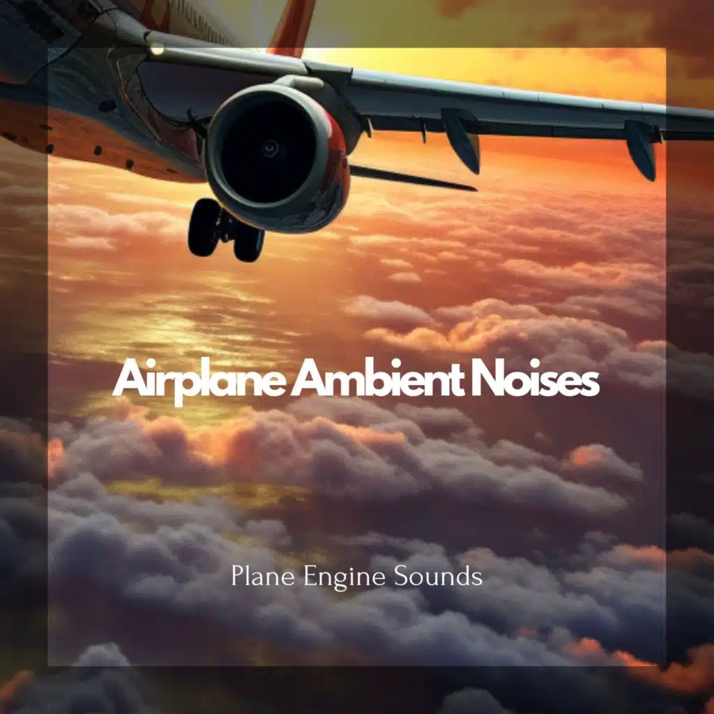 Plane Engine Sounds