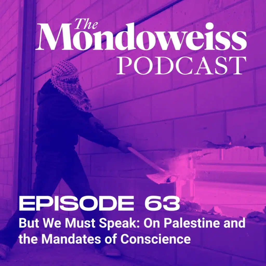 63. But We Must Speak: On Palestine and the Mandates of Conscience