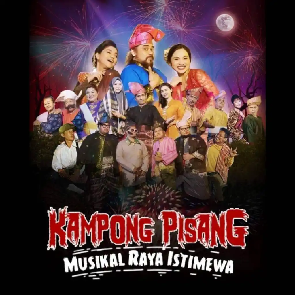 Kampong Pisang Musikal Raya Istimewa (feat. Kaka Azraff)