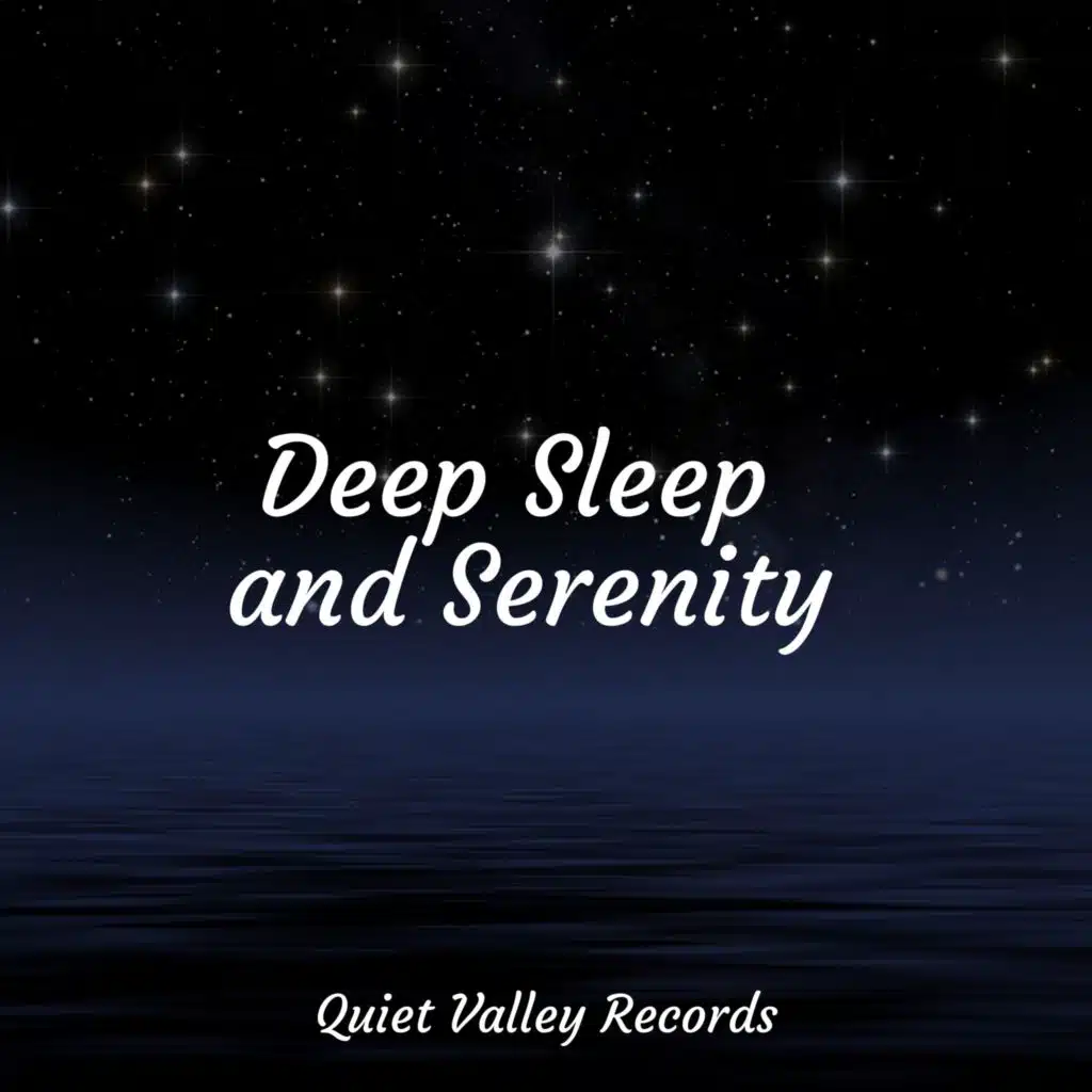 Deep Sleep and Serenity