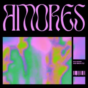 Amores (feat. GO Beatz)