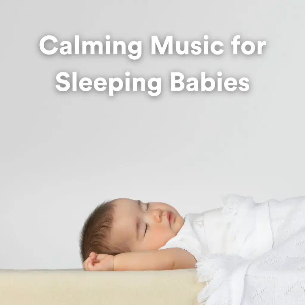 Night Night Calming Music for Sleeping Babies, Pt. 5
