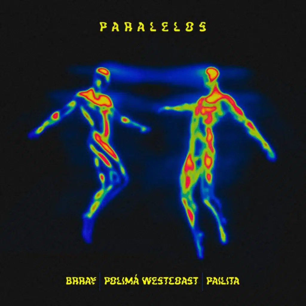 Brray, Polimá Westcoast & Pailita