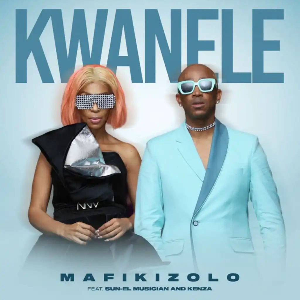 Kwanele (Radio Edit) [feat. Sun-El Musician & Kenza]