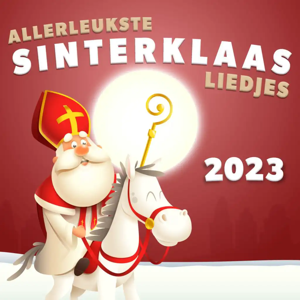 Allerleukste Sinterklaasliedjes 2023