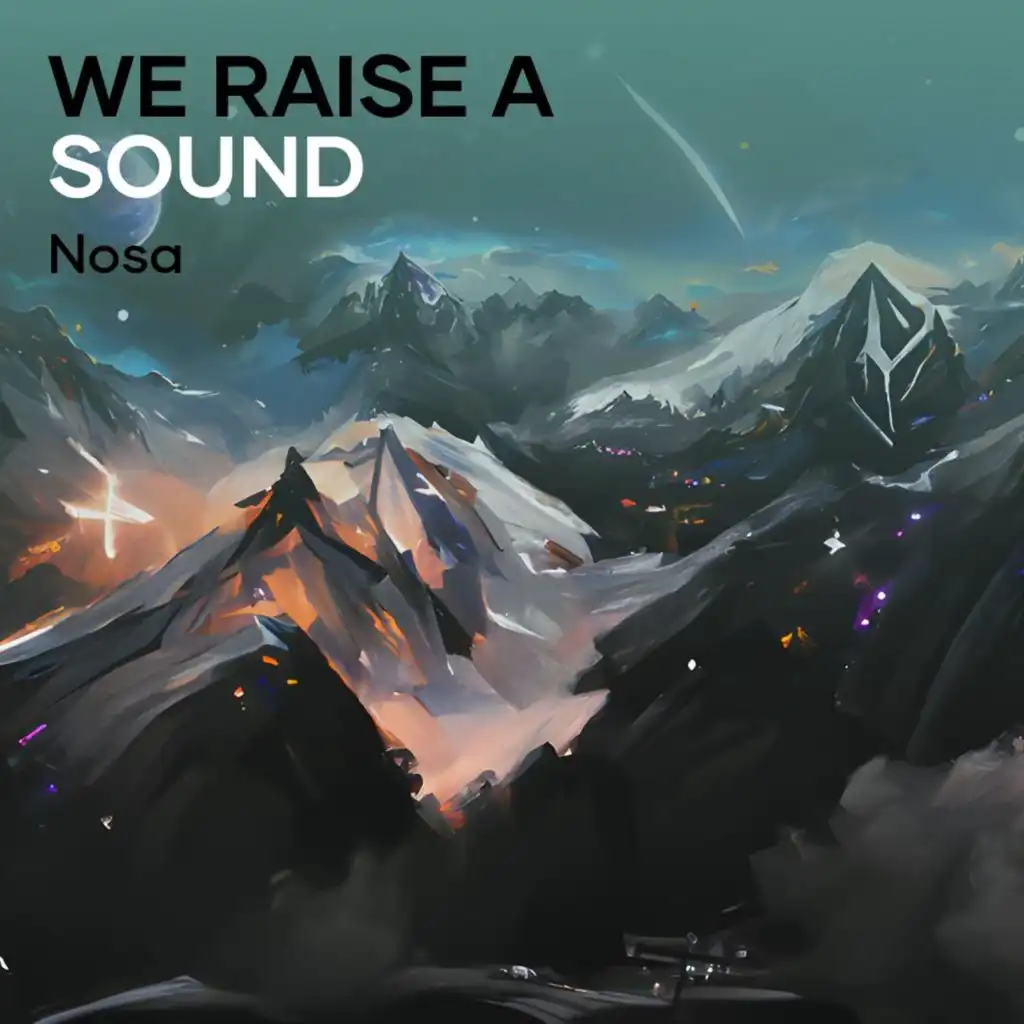 We Raise a Sound