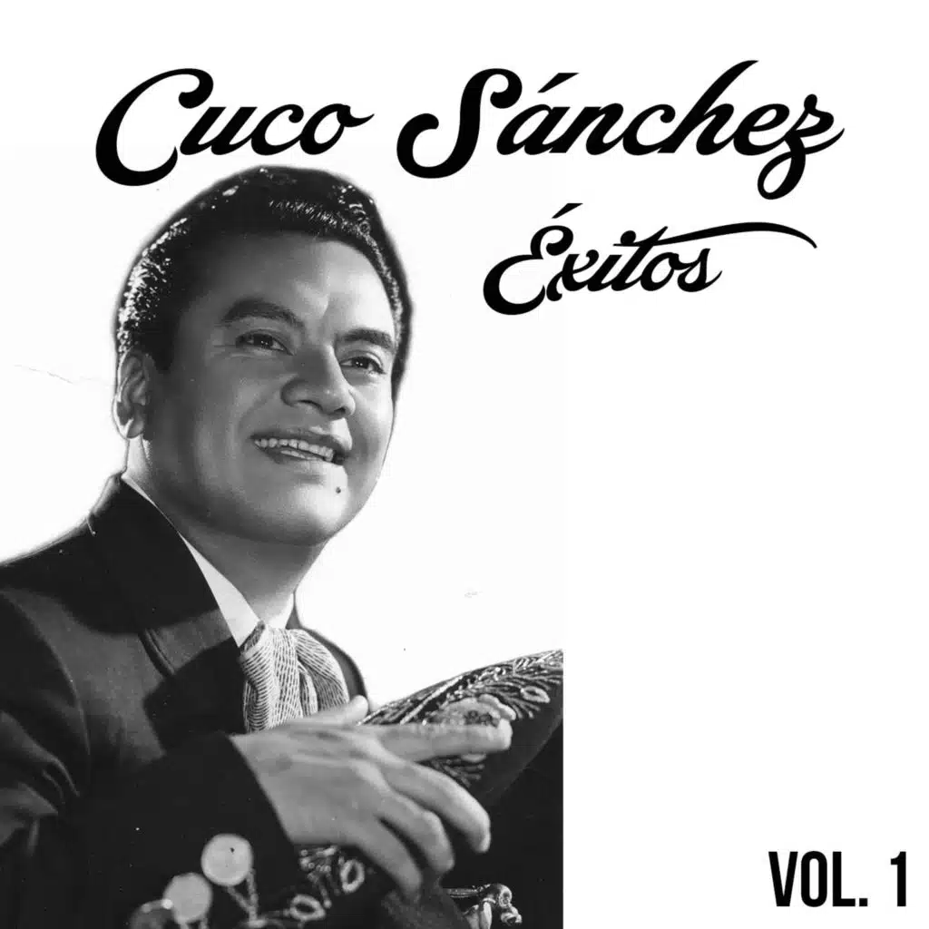 Cuco Sánchez-Éxitos, Vol, 1