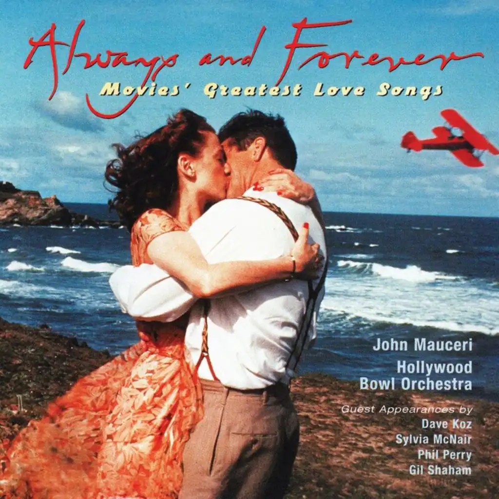 Always & Forever: Movies' Greatest Love Songs (John Mauceri – The Sound of Hollywood Vol. 13)