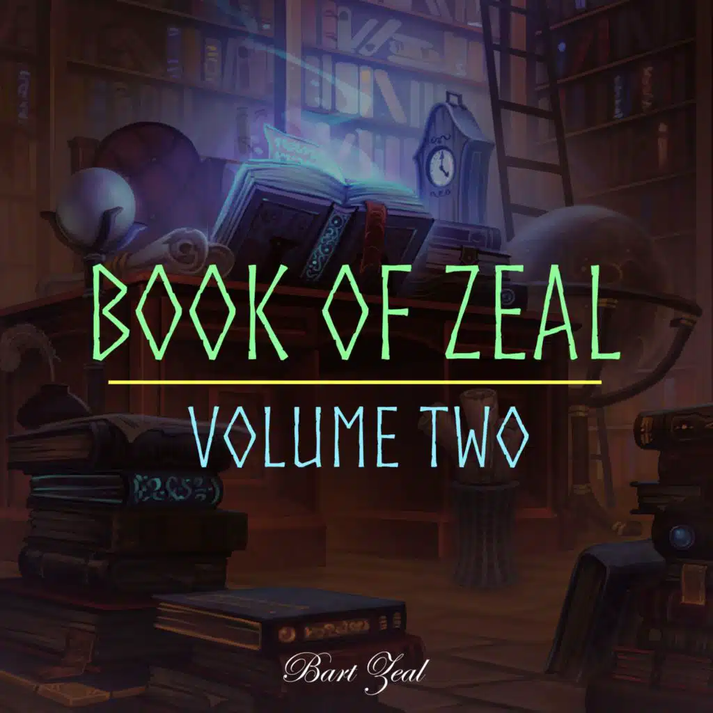 Book of Zeal, Vol. 2 (2022 Remastered Version)