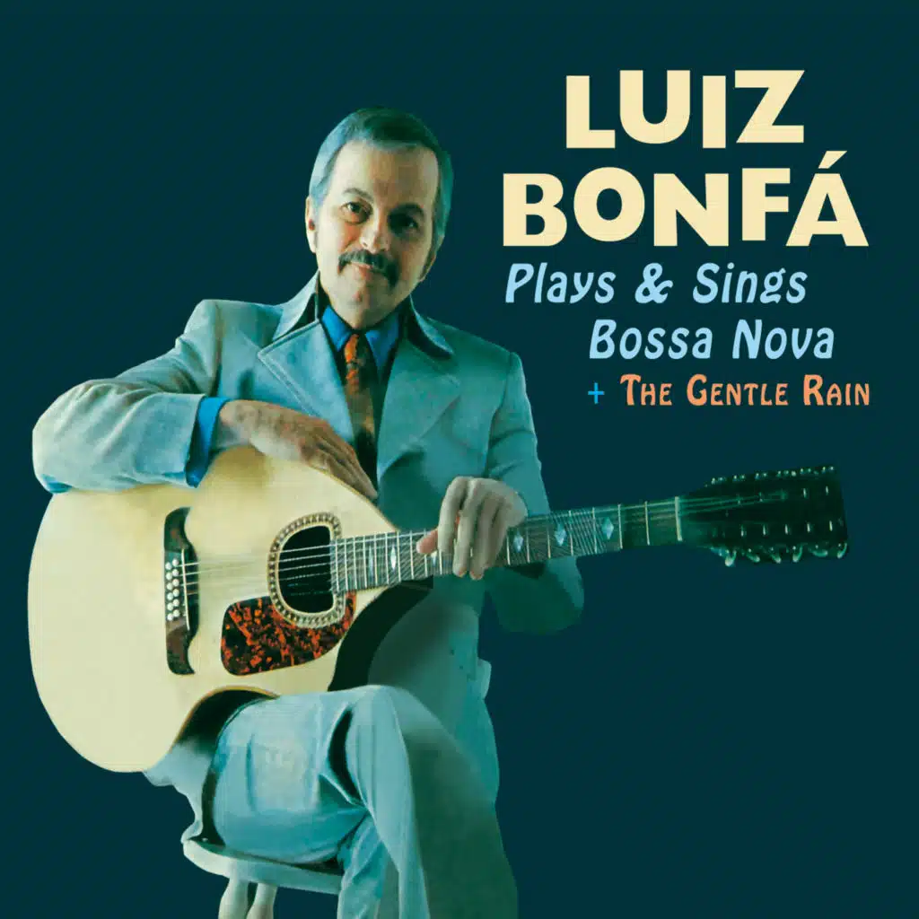 Plays & Sings Bossa Nova + The Gentle Rain