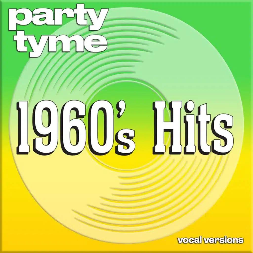 1960s Hits - Party Tyme (Vocal Versions)