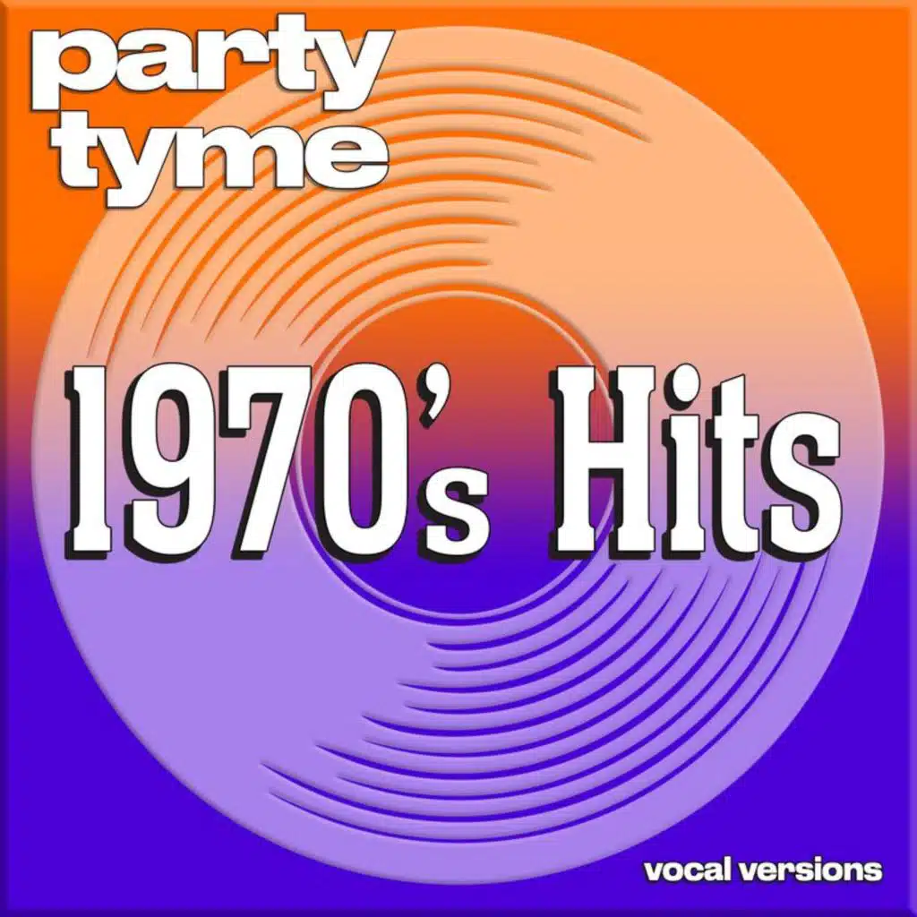 1970s Hits - Party Tyme (Vocal Versions)