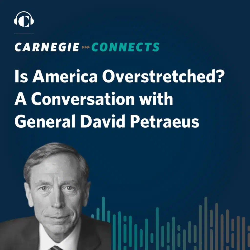 Is America Overstretched? A Conversation With General David Petraeus