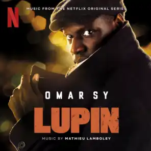 Lupin (Music from Pt. 1 of the Netflix Original Series)