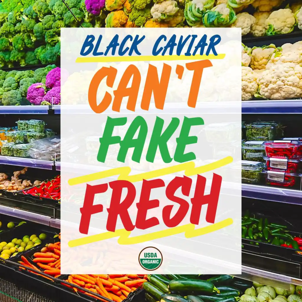 Can't Fake Fresh