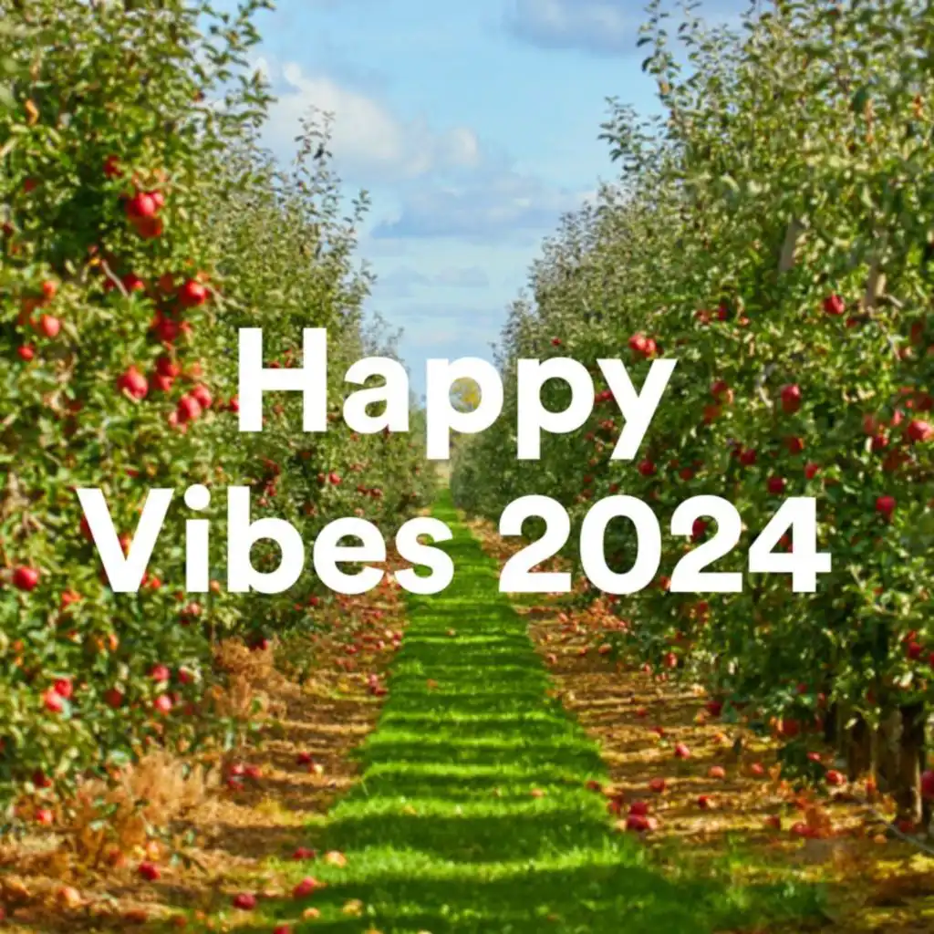 Happy Vibes 2024