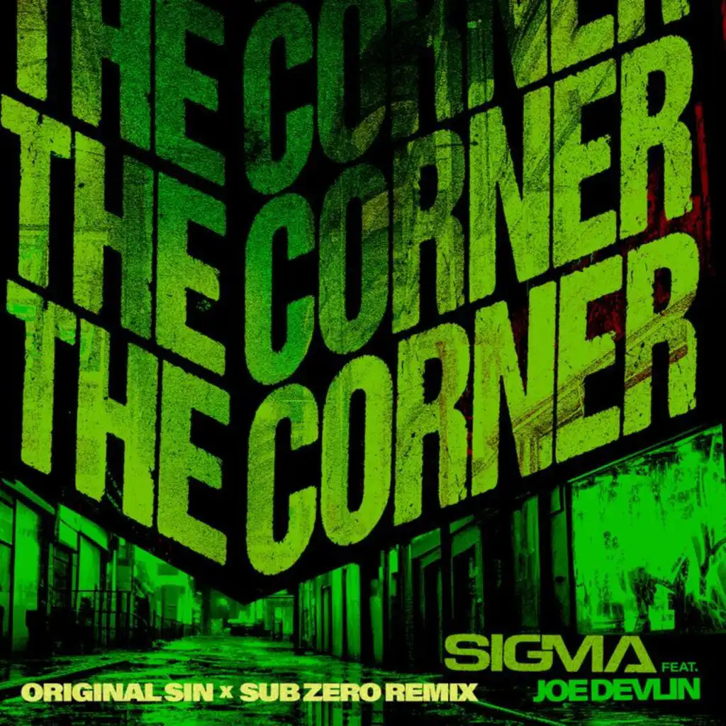 The Corner (Original Sin x Sub Zero Remix) [feat. Joe Devlin]