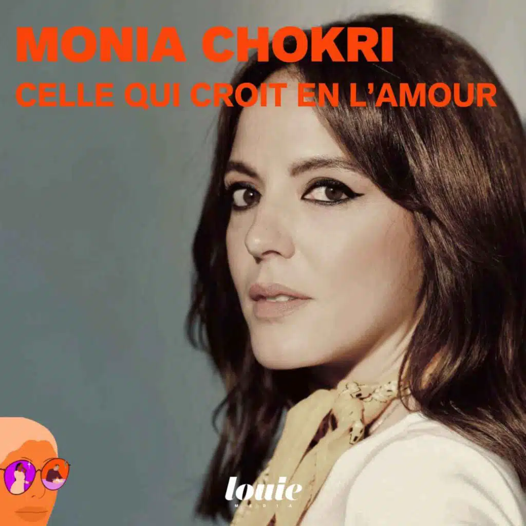 Monia Chokri, celle qui croit en l’amour