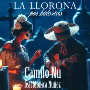 La Llorona (Por Bulerias) [feat. Monica Nuñez]