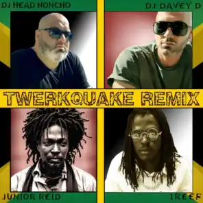 Twerkquake Remix (feat. Junior Reid & Ireef)