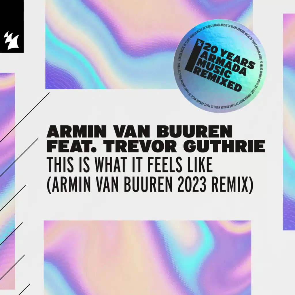 This Is What It Feels Like (Armin van Buuren 2023 Remix) [feat. Trevor Guthrie]