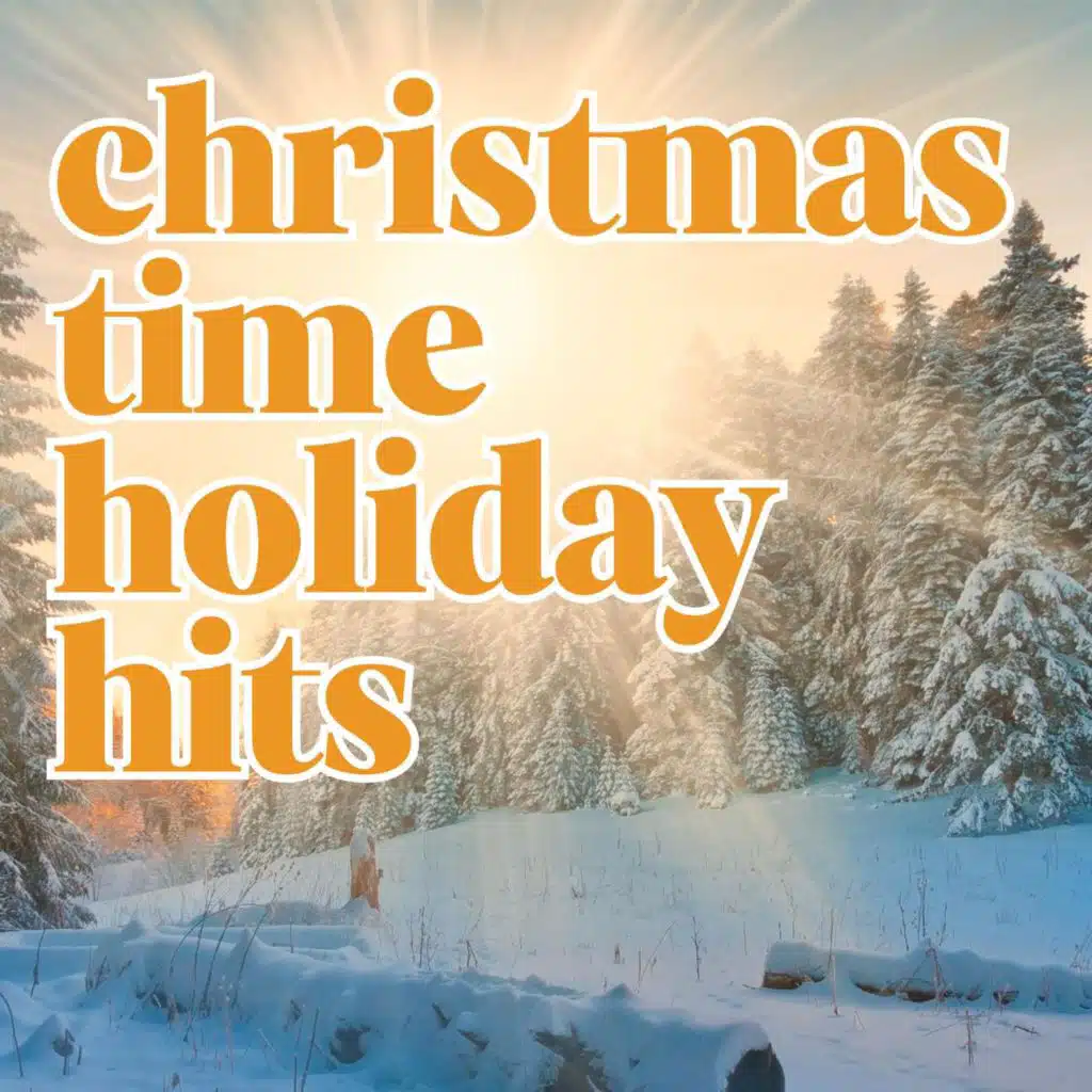 Christmas Time Holiday Hits