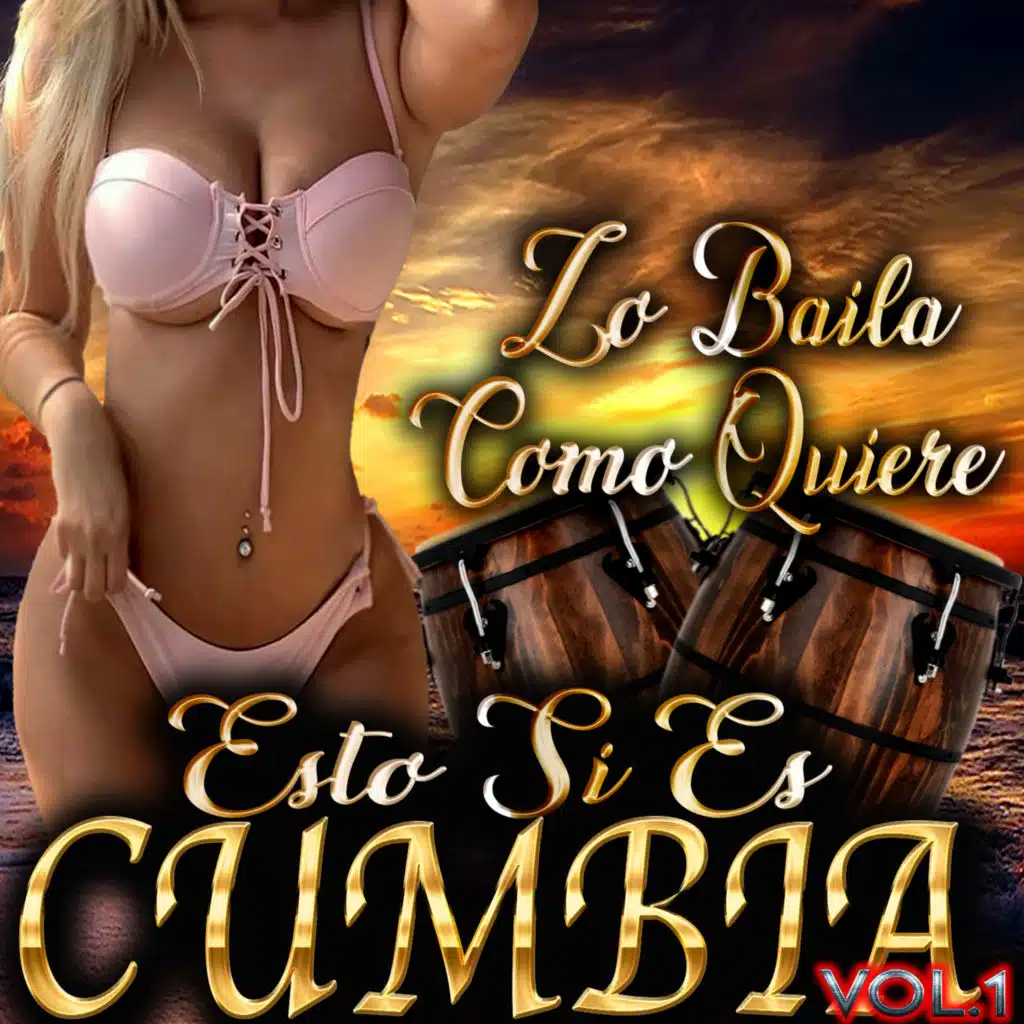 Esto Si Es Cumbia, Vol. 1, Lo Baila Como Quiere