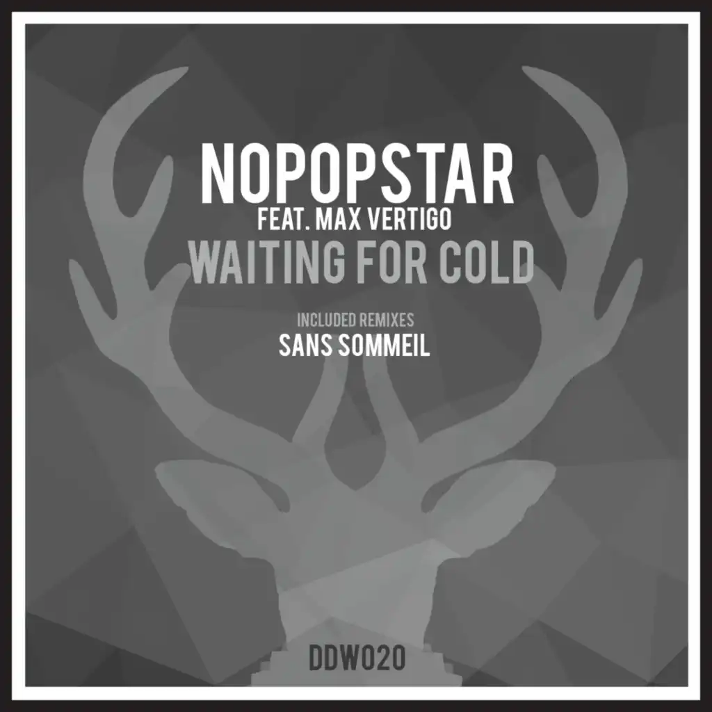 Waiting For Cold (Sans Sommeil Remix) [feat. Max Vertigo]