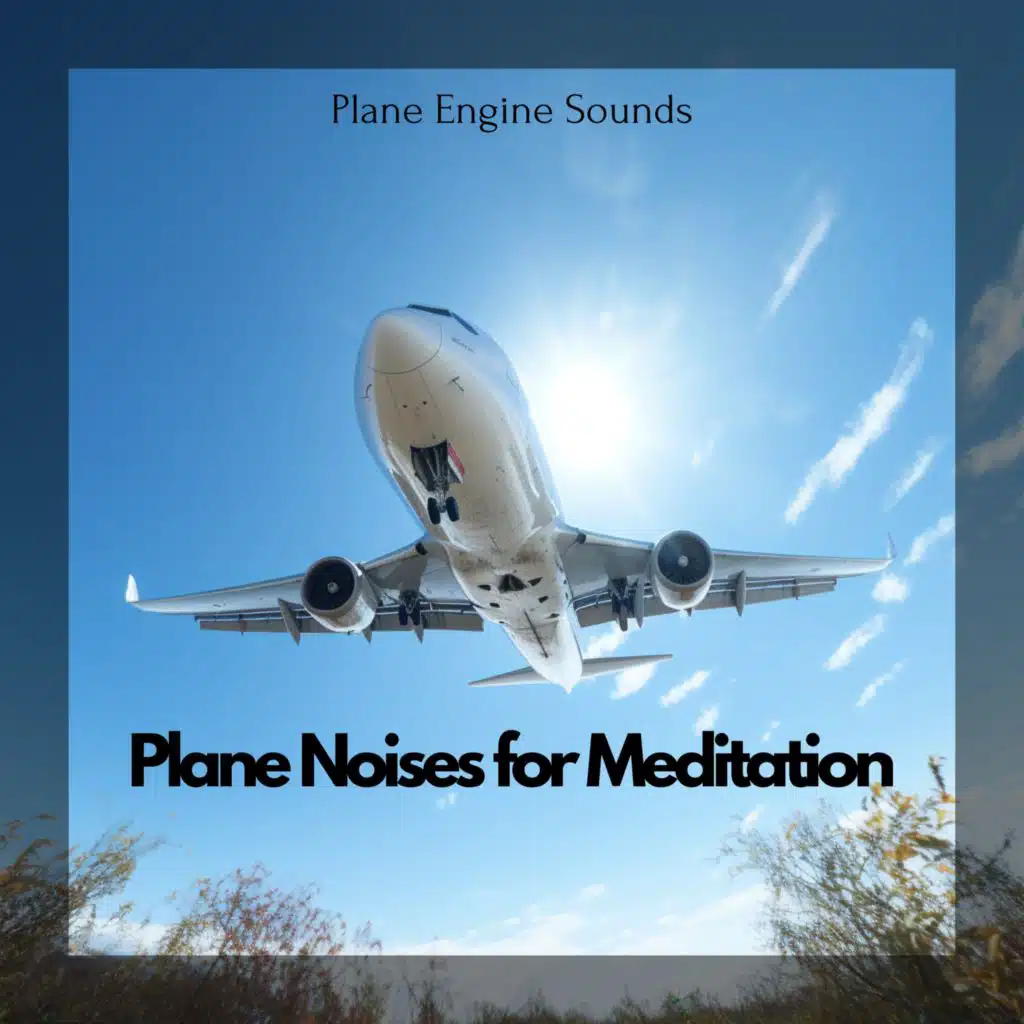 Plane Noises for Meditation