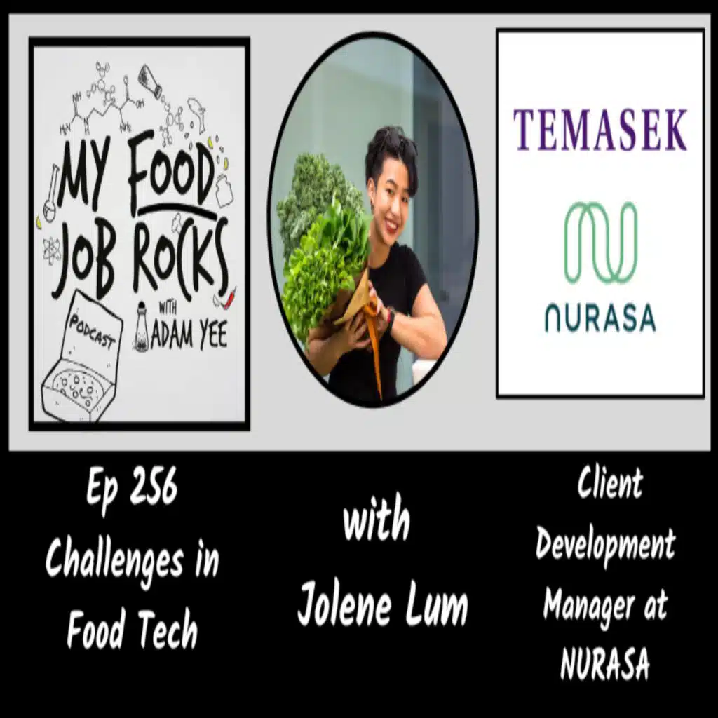 Ep. 256 - [Singapore] Challenges in Food Tech with Jolene Lum, Client Development Manager at NURASA