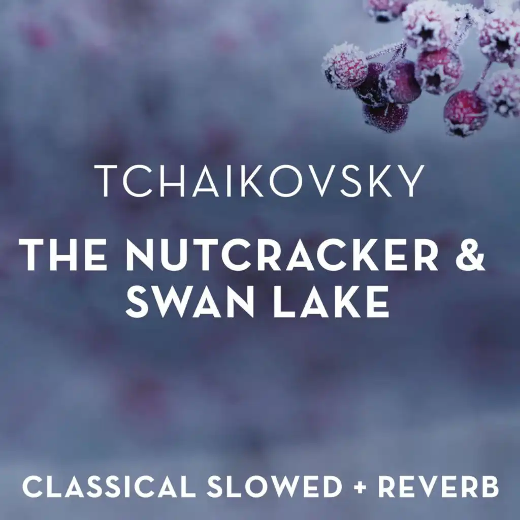 Tchaikovsky: The Nutcracker - Dance of the Flutes - slowed + reverb