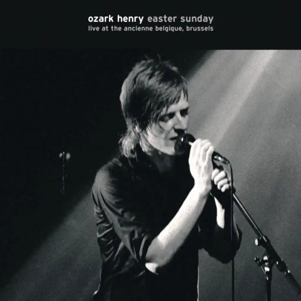 Easter Sunday, Live At The Ancienne Belgique, Brussels 2005