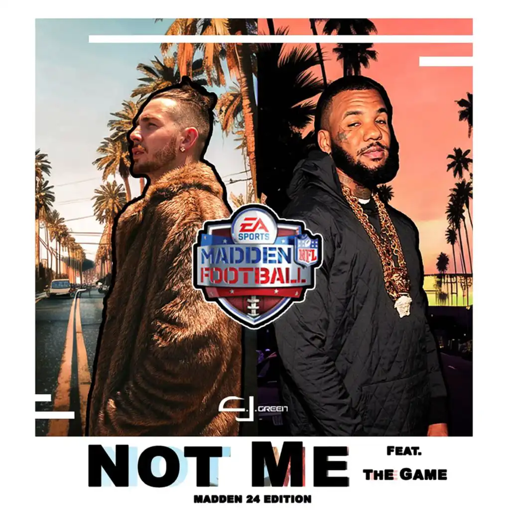 Not Me (Madden24 Edition) [feat. The Game]