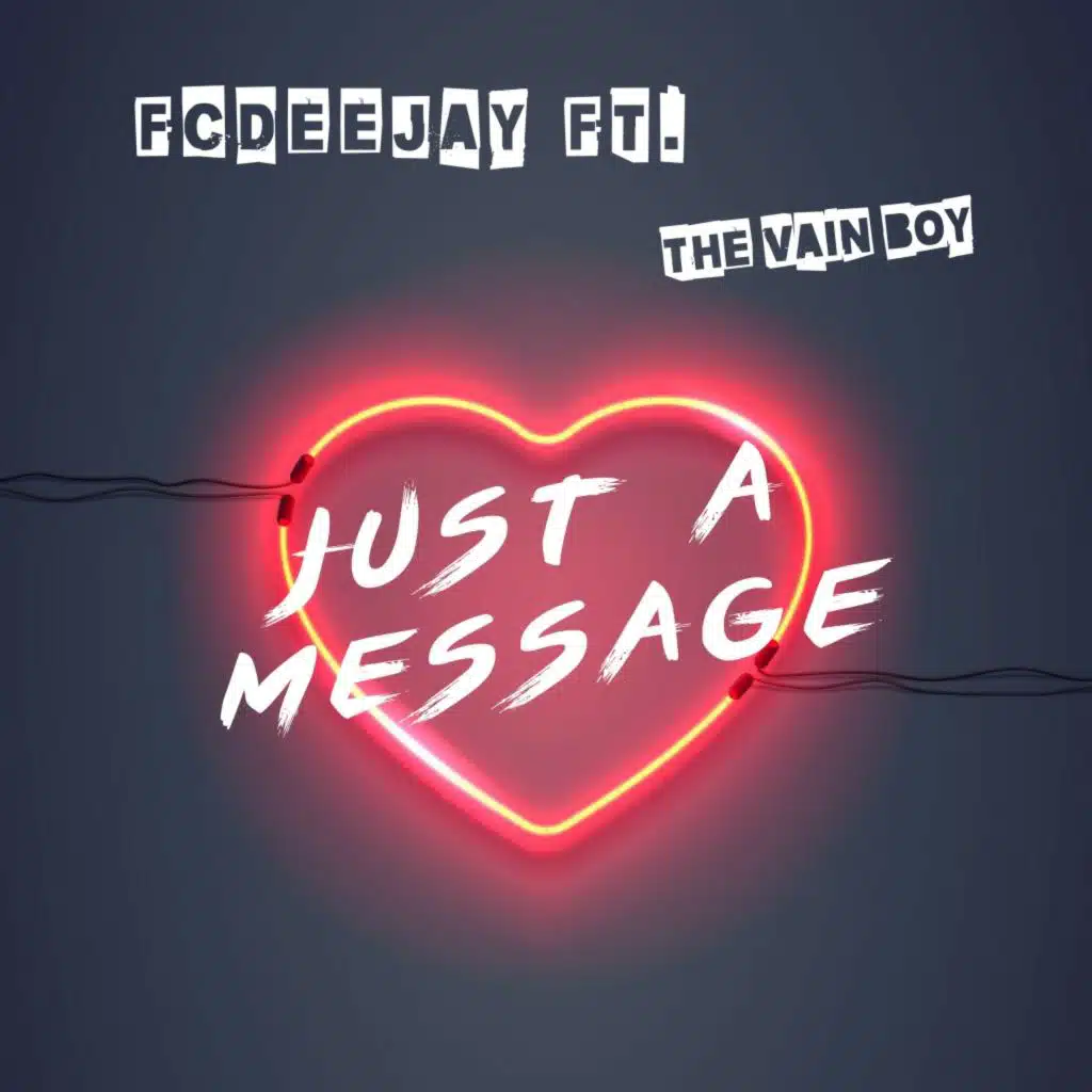 Just a Message (feat. The Vain Boy)