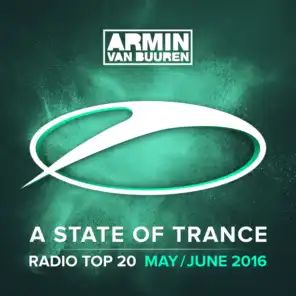 A State Of Trance Radio Top 20 - May / June 2016