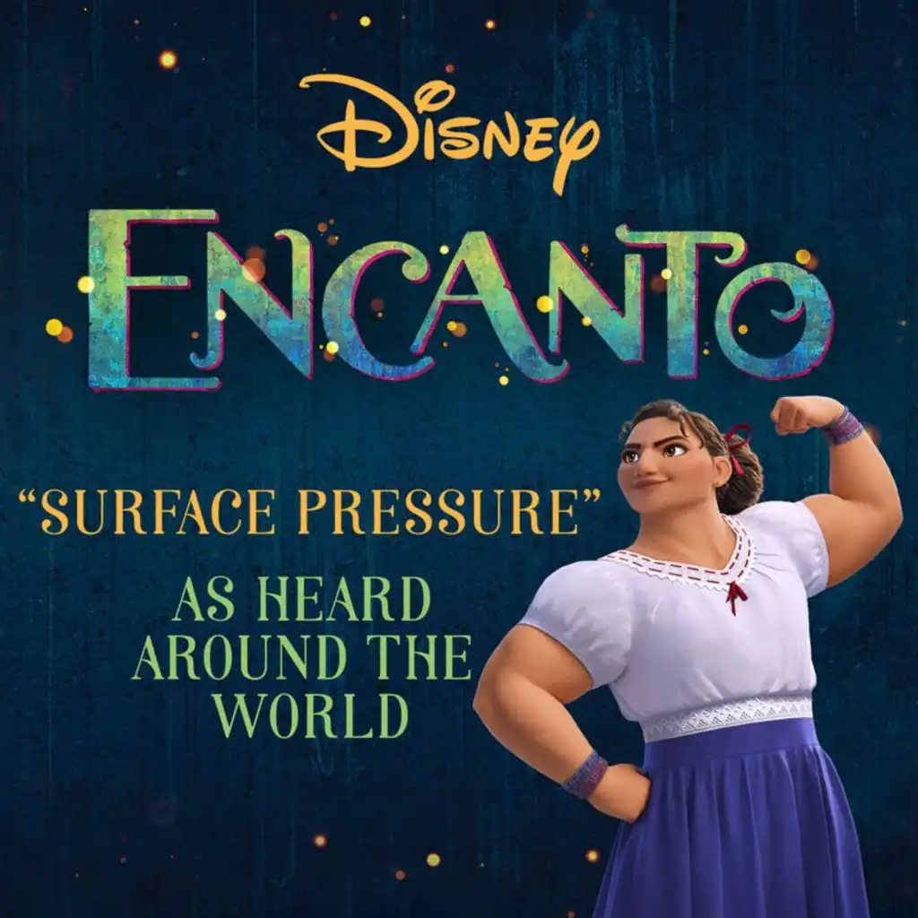 Surface Pressure (From "Encanto")