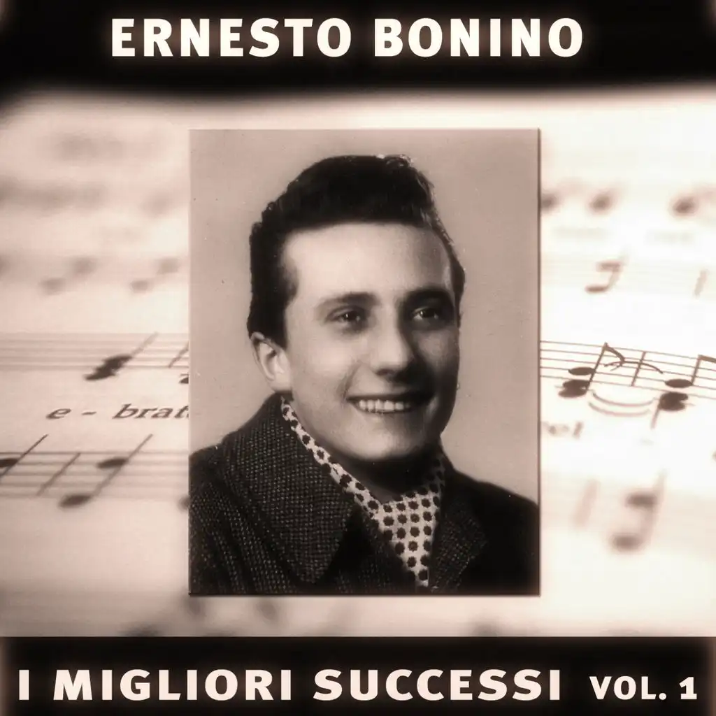 Ernesto Bonino: I suoi successi, vol. 1